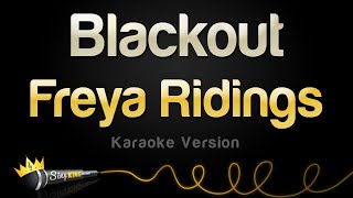 Freya Ridings - Blackout (Karaoke Version)