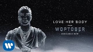 Gucci Mane - Love Her Body [Official Audio]