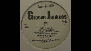 Groove Junkees - Deeper (Main Mix) [Sneak Tip Records]