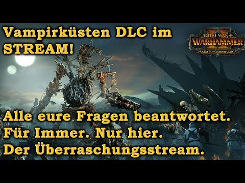 Vampirküsten DLC STREAM - Total War: Warhammer 2 Deutsch