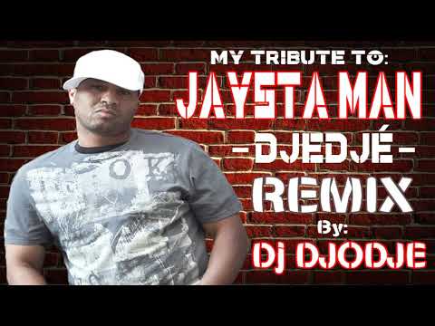 MY TRIBUTE TO JAYSTA MAN  DJEDJÉ - The best CV Rapper: