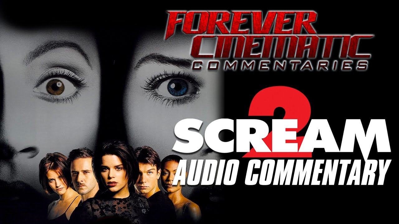Scream 2 (1997) - Forever Cinematic Commentary