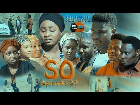 SO❤ Episode 23 || Latest Hausa Love Series (c)2024