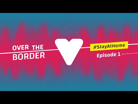 Over The Border Festival – Episode 1 @ Stay Home Session