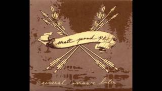 Matt Pond PA - Several Arrows Later
