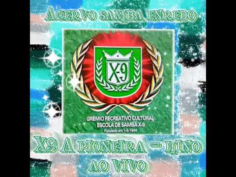 X9 a pioneira - hino - ao vivo 💚❤️