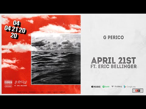 G Perico - "April 21st" Ft. Eric Bellinger