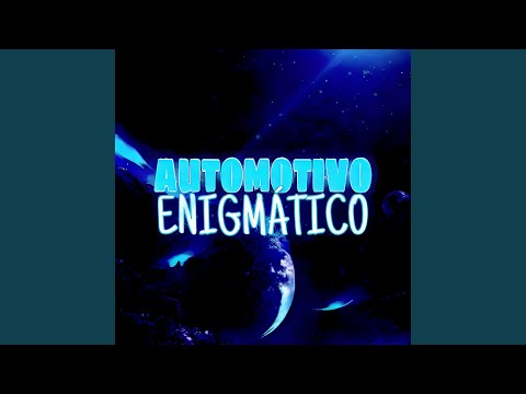 Automotivo Enigmático