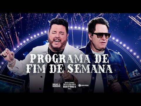 Programa De Fim De Semana - Bruno & Marrone