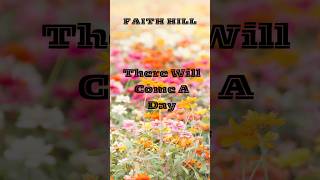 There Will Come A Day | Faith Hill  | #christiancountry #shorts