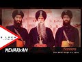 Meharvan:- Bhai Mehal Singh Ji & Jatha|(OFFICIAL VIDEO)|Sahil Chandi|New Kavishri 2020| Melody Vibe