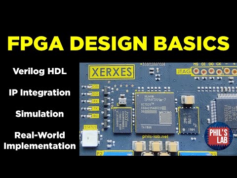 (Sponsored) FPGA Design Tutorial (Verilog, Simulation, Implementation) - Phil's Lab #109