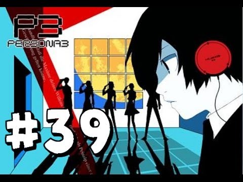 Shin Megami Tensei: Persona 3 FES Walkthrough Part 39