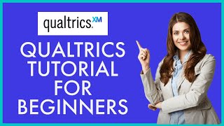 Qualtrics Tutorial for Beginners 2022: How to Use Qualtrics (Easy & Quick)