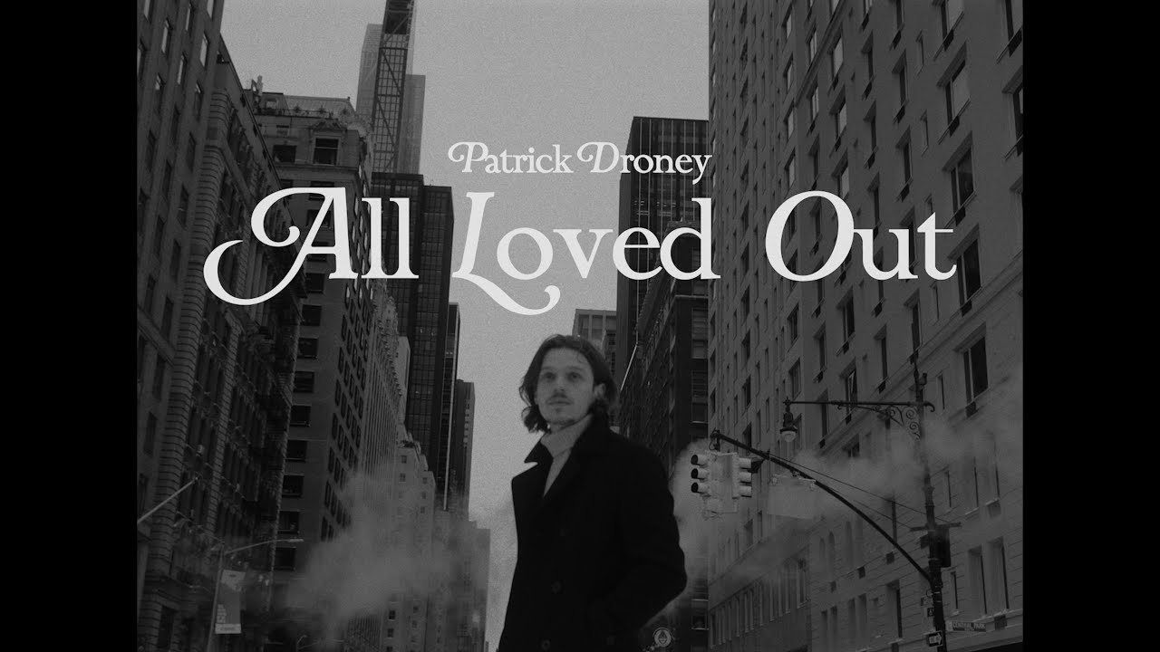 Lyrics : Patrick Droney - All Loved Out + Terjemahan - Pancaswara Lyrics Lyrics : Patrick Droney - All Loved Out + Terjemahan - Pancaswara Lyrics