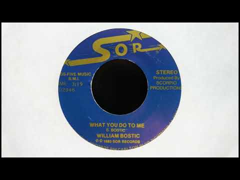 William Bostic - What You Do To Me [1983]