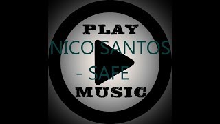 NICO SANTOS- SAFE