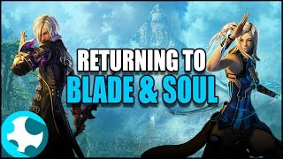 Returning to Blade and Soul "Starting Fresh in 2017"