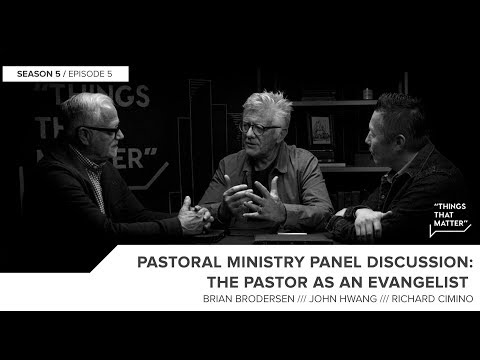 Things That Matter: The Pastor as an Evangelist