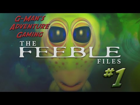 G-Man's Adventure Gaming - The Feeble Files Part 1 - Greetings Citizen