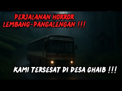 PERJALANAN LEMBANG - PANGALENGAN !!! TERSESAT DI DESA GHAIB