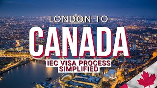 Moving To Canada In 3 Weeks | The IEC Application Process In 6 Steps