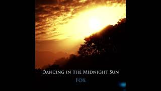 Fox - Dancing in the Midnight Sun