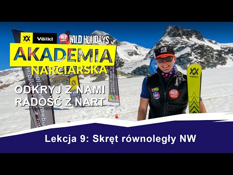 Nauka jazdy na nartach. Lekcja 9: Skręt równoległy NW – najważniejszy skręt w narciarstwie