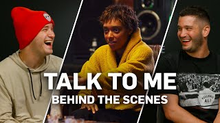 Talk To Me - Behind the Scenes