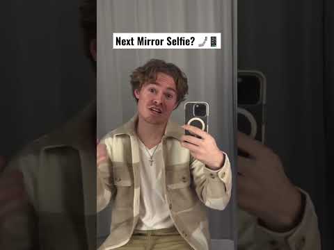 Next Mirror Selfie? 🤳🏼📱