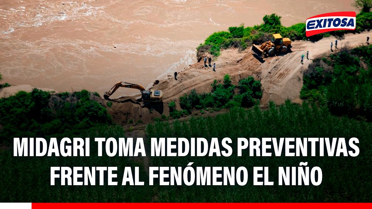 🔴🔵 Midagri toma medidas preventivas frente al Fenómeno El Niño