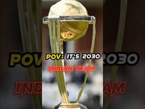 Pov : IT'S 2030 Indian Team 🥶 || Cricket || 2030 || #shorts #cricket #ipl #viralvideo