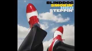 Blinddog Smokin' - If I Died Today