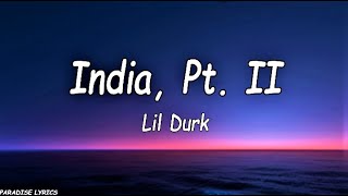 Lil Durk - India Pt. II (Lyrics Video)