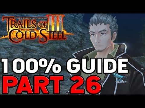 The Legend of Heroes Trails of Cold Steel 3 100% Walkthrough Part 26 Chapter 3 Begins