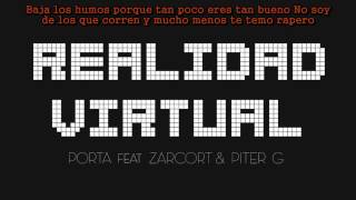 Porta   Realidad Virtual Con Zarcort y Piter G con Letra