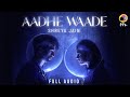 Aadhe Waade (Full Audio) | Shreya Jain | New Hindi Song 2023 | Latest Hindi Songs 2023 | ffs.