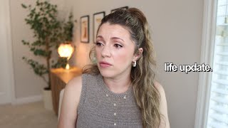 Life Update / Get Ready With Me