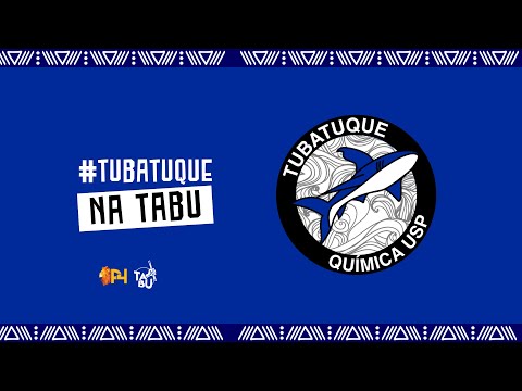 TABU 2022 - Tubatuque (Grupo Estrela)