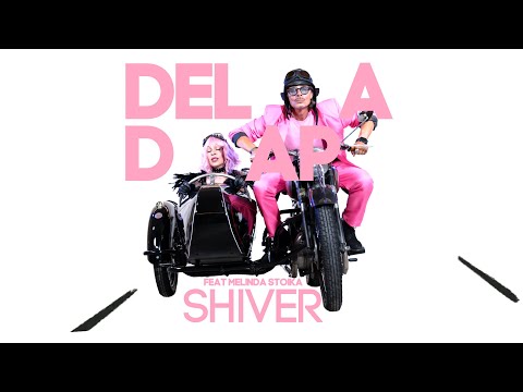 Deladap ft.Melinda Stoika - Shiver (official video)