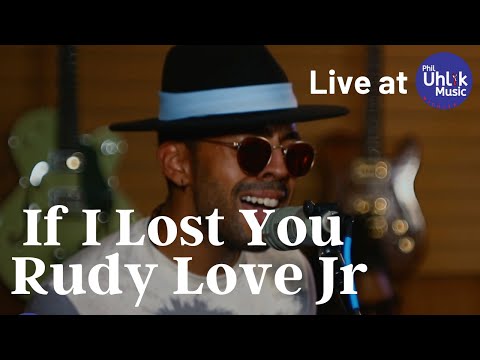 Rudy Love Jr. - If I Lost You - Phil Uhlik Show Room Sessions