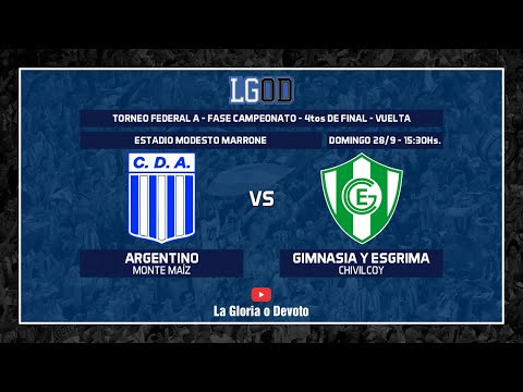 Argentino (Monte Maíz) vs Gimnasia (Chivilcoy) | 4tos de Final | Vuelta | Fase Campeonato | FederalA