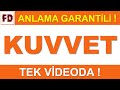 KUVVET KONU ANLATIMI [TEK VİDEODA!] - ( ANLAMA GARANTİLİ )