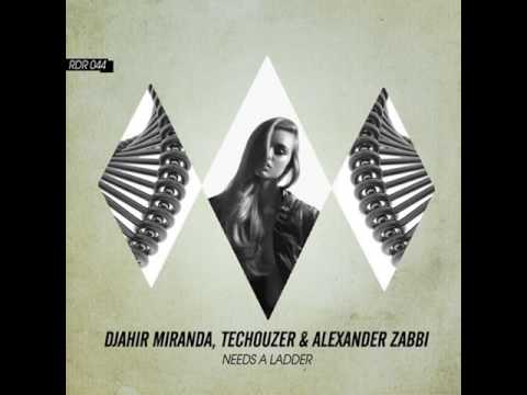 DJahir Miranda, Techouzer & Alexander Zabbi - Needs a Ladder [RDR044]