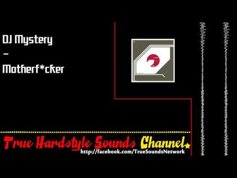 DJ Mystery - Motherf*cker