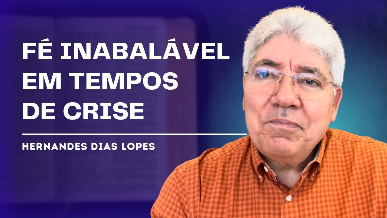 PSALM 11:1-7: THE TRIUMPH OF FAITH OVER FEAR - HERNANDES DIAS LOPES