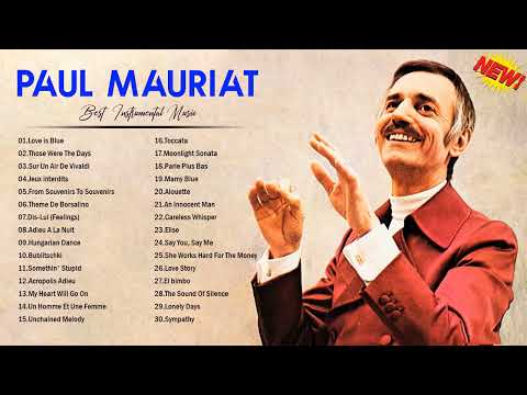 P A U L Mauriat Best World Instrumental Hits 🎹 P A U L Mauriat Greatest Hits All Time