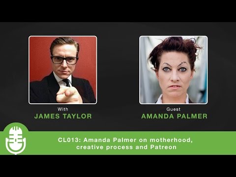 CL013: Amanda Palmer on motherhood, creative process and Patreon
