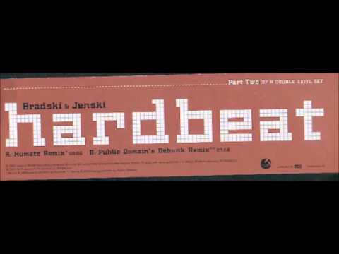 Bradski & Jenski - Hardbeat (Humate Remix)