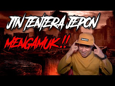 KISAH SERAM | JIN TENTERA JEPUN MENGAMUK !! 👻🇯🇵